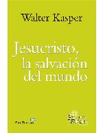 Jesucristo, la salvación del mundo
