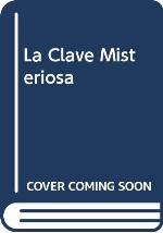 La Clave Misteriosa (Spanish Edition)