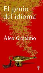El genio del idioma (Pensamiento) (Spanish Edition)