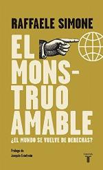 El monstruo amable: &iquest;El mundo se vuelve de derechas? (Pensamiento) (Spanish Edition)