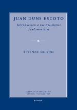 Juan Duns Escoto : introducción a sus posiciones fundamentales