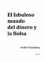 El fabuloso mundo del dinero y la bolsa
