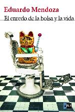 El enredo de la bolsa y la vida (Biblioteca Breve) (Spanish Edition)