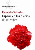 Espa&ntilde;a en los diarios de mi vejez (Biblioteca Breve) (Spanish Edition)