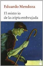 El misterio de la cripta embrujada (Biblioteca Eduardo Mendoza) (Spanish Edition)