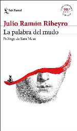 La palabra del mudo (ed. conmemorativa): Pr&oacute;logo de Sara Mesa (Biblioteca Breve) (Spanish Edition)