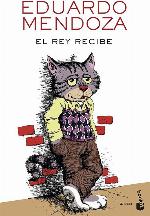 El rey recibe (Biblioteca Eduardo Mendoza) (Spanish Edition)