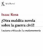 Otra maldita novela sobre la guerra civil! : lectura crítica de "La malamemoria"