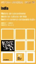 Historia universal 17 India historia del subcontinente desde las culturas indo hasta el comienzo dom