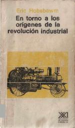 En torno a los orígenes de la revolución industrial