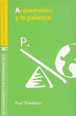 Arqu&iacute;medes y la palanca (Los cient&iacute;ficos y sus descubrimientos) (Spanish Edition)