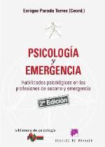 Psicolog&iacute;a y emergencia: Habilidades psicol&oacute;gicas en las profesiones de socorro y emergencia (Biblioteca de Psicolog&iacute;a) (Spanish Edition)