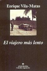 El viajero m&aacute;s lento (Argumentos) (Spanish Edition)