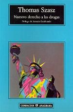 Nuestro derecho a las drogas (Compactos) (Spanish Edition)
