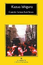 Cuando fuimos hu&eacute;rfanos (Compactos anagrama) (Spanish Edition)