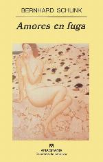 Amores en fuga (Panorama de narrativas) (Spanish Edition)