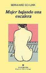 Mujer bajando una escalera (Panorama de Narrativas) (Spanish Edition)