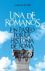 Una de romanos: Un paseo por la historia de Roma (Ariel) (Spanish Edition)