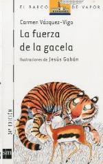 La fuerza de la gacela (El Barco de Vapor Blanca) (Spanish Edition)