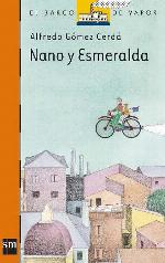 Nano y Esmeralda (El Barco de Vapor Naranja) (Spanish Edition)