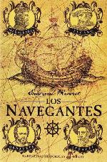 Los navegantes (Narrativas Hist&oacute;ricas) (Spanish Edition)