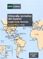 Ortografía normativa del español : adaptada a la "Ortografía" y "Diccionarios" académicos
