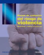 Manual de evaluacion del riesgo de violencia. Metodología y ámbitos de aplicación