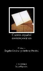 Cuento espa&ntilde;ol contempor&aacute;neo (Letras Hisp&aacute;nicas) (Spanish Edition)