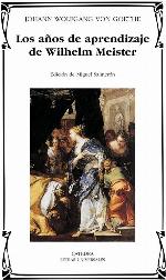 Los a&ntilde;os de aprendizaje de Wilhelm Meister (Letras Universales) (Spanish Edition)