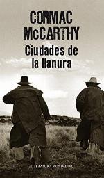 Ciudades de la llanura (Trilog&iacute;a de la frontera 3) (Spanish Edition)