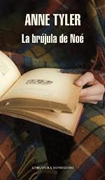 La br&uacute;jula de No&eacute; (Literatura Random House) (Spanish Edition)