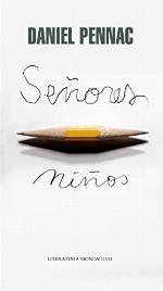 Se&ntilde;ores ni&ntilde;os (Literatura Random House) (Spanish Edition)