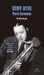 Pero hermoso: Un libro de Jazz (Literatura Random House) (Spanish Edition)