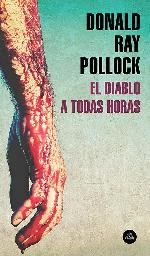 El diablo a todas horas (Literatura Random House) (Spanish Edition)