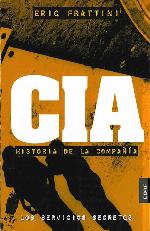 CIA: Historia de la compa&ntilde;&iacute;a (Clio. Cr&oacute;nicas de la Historia) (Spanish Edition)