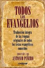 Todos los Evangelios: Traducci&oacute;n &iacute;ntegra de las lenguas originales de todos los textos evang&eacute;licos conocidos (Arca de Sabidur&iacute;a) (Spanish Edition)