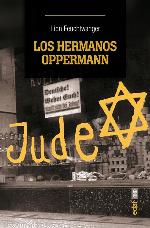 Los hermanos Oppermann (Cl&iacute;o narrativa) (Spanish Edition)