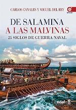 De Salamina a las Malvinas: 25 siglos de guerra naval (Cl&iacute;o cr&oacute;nicas de la historia) (Spanish Edition)