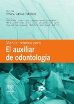 Manual práctico para el auxiliar de Odontología