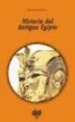 Historia Del Antiguo Egipto/ History of Ancient Egypt (Historia Antigua / Ancient History)