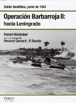 Operación Barbarroja II: Hacia Leningrado. Rusia junio de 1941