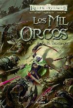 Las Espadas del Cazador n&ordm; 01/03 Los mil orcos (Reinos Olvidados) (Spanish Edition)