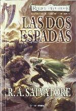 Las Espadas del Cazador n&ordm; 03/03 Las Dos Espadas (Reinos Olvidados) (Spanish Edition)