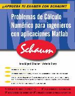 Problemas de cálculo numérico para Ingenieros con Aplicaciones Matlab (Schaum)