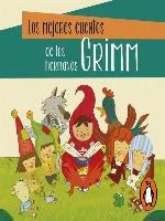 Los mejores cuentos de los hermanos Grimm