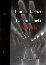 La conciencia explicada / Consciousness Explained (Spanish Edition)