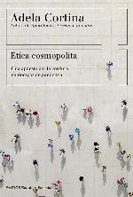 &Eacute;tica cosmopolita: Una apuesta por la cordura en tiempos de pandemia (Estado y Sociedad) (Spanish Edition)