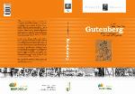 Gutenberg y las tecnologías del arte de imprimir