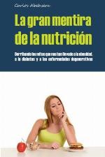 La Gran Mentira de la Nutrición