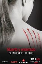 Muerto y enterrado / Dead and Gone (Sookie Stackhouse) (Spanish Edition)